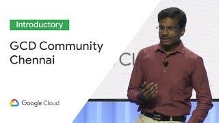Success story of Google Cloud Developer Community Chennai (Cloud Next '19)