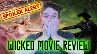 Wicked Movie Review - SPOILER VERSION! Deep Dive from a Wicked SUPER FAN 