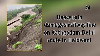 Heavy rain damages railway line on Kathgodam-Delhi route in Haldwani