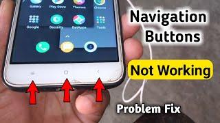 navigation buttons not working | problem fix | back ,home,menu, buttons kam nahi kar rahi