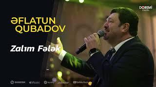 Eflatun Qubadov - Zalım Felek / 2024