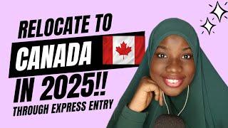 MOVE to CANADA  through EXPRESS ENTRY | STEP-BY-STEP GUIDE | Become a PERMANENT RESIDENT IN CANADA