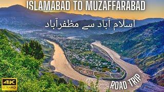 How to Travel from Islamabad to Muzaffarabad (Azad Kashmir) by Car (Complete Road Trip) | 4K