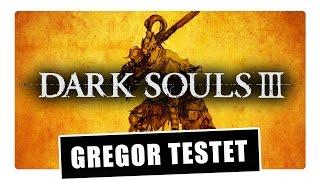 Gregor testet Dark Souls III (Review)