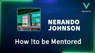 How !to be Mentored | VueConf US 2024