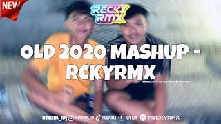 OLD 2020 MASHUP - RCKYRMX