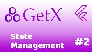 Complete GetX State Management | Flutter