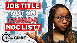 Drilling Down to Find Your Canada NOC Code & Job Title - One-Minute Guide