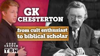 GK Chesterton: One of the Most Influential Christians of All Time | Cody Crouch on TBN