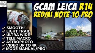 GCAM REDMI NOTE 10 PRO | Google Camera GCAM LMC 8.4 Leica R14 Redmi Note 10 Pro - SUPPORT MODE PRO!