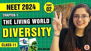 Diversity in the Living World (Biodiversity) - The Living World | Class 11 Biology | NEET 2024