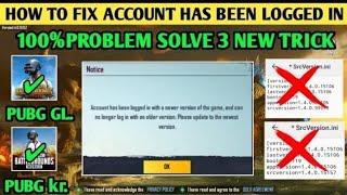 Account Has Been Logged in With Newer Version of the Game Problem So.