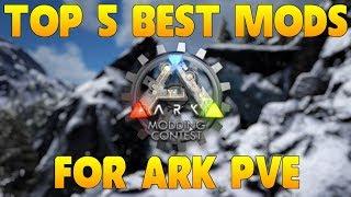 TOP 5 BEST ARK MODS FOR PVE IN ARK: SURVIVAL EVOLVED!