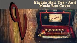 Hingga Hari Tua - Anji (Music Box Cover)