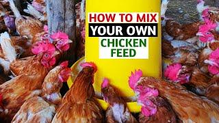 How to Mix Your Own Chicken Feed | Part 2 - Feed Formulation!