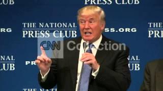 DC:DONALD TRUMP AT NATIONAL PRESS CLUB