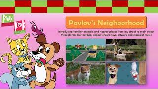 Krazy Krok Productions - Pavlov's Neighborhood (2024) | Exploring Places and Animals with Puppets