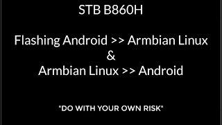 Install ZTE B860H Android to Armbian and Armbian to Android