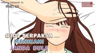 OJOL TERPAKSA MENIKAHI JANDA BULE PART 10 - Drama Animasi 21