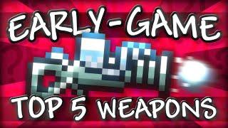 Terraria - BEST EARLY-GAME weapons!