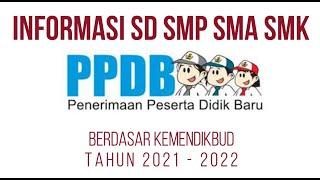 Informasi Penerimaan Siswa Baru PPDB  SD SMP SMA SMK Tahun 2021 - 2022 Update