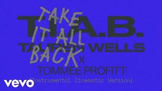 Tauren Wells x Tommee Profitt - Take It All Back (Instrumental Cinematic Version) (Audio)