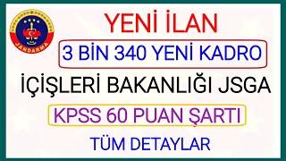 KPSS 60 İLE İÇİŞLERİ BAKANLIĞI JSGA 3 BİN 340 YENİ ATAMALİSANS VE ÖNLİSANS JANDARMA ASTSUBAY ALIMI