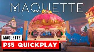 The first 20 minutes of Maquette - PS5 - 4K - Quickplay