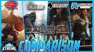 Assassin's Creed: Valhalla - Stadia vs GeForce Now vs Shadow PC vs Maximum Settings Cloud Gaming PC