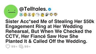 Sister Acc*sed Me of Stealing Her $50k Engagement Ring at Her Wedding Rehearsal, But When We..