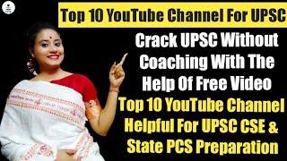 Top 10 YouTube Channel For UPSC CSE & State PCS Preparation || UPSC WITH PUJA ||