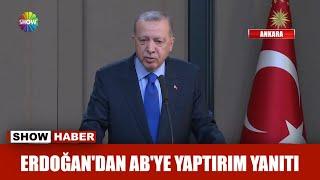 Erdoğan'dan AB'ye yaptırım yanıtı