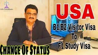 Visitor Visa to Study Visa Change of status In USA | B1/B2 | F1