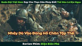 [Review Phim] Trận đại chiến giúp Quân đội Việt Nam dạy cho Pháp biết Napoleon chưa có tuổi