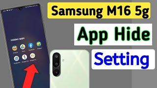 how to hide apps Samsung galaxy m16 5g/Samsung m16 5g app hide/apps hide setting