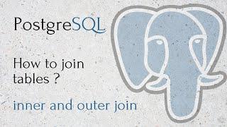 PostgreSQL - How to join tables (inner & outer join)?