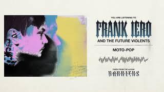 Frank Iero And The Future Violents - Moto Pop