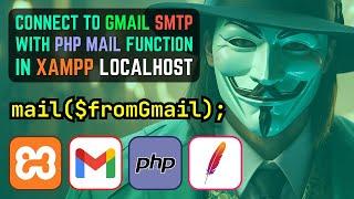 How to Send Emails from XAMPP localhost Using PHP Mail Function and Gmail SMTP with App Password