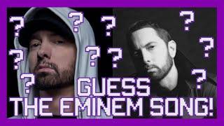 Guess The Eminem Song!