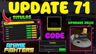 UPDATE 71 ANIME FIGHTERS CODES ROBLOX RELIC UPGRADE *TITLES* AbyssalWealth