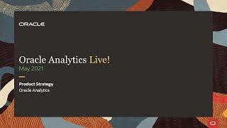 Oracle Analytics Live! Webinar May 21 edition