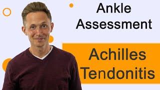 Achilles Tendonitis - Orthopedic Assessment Class