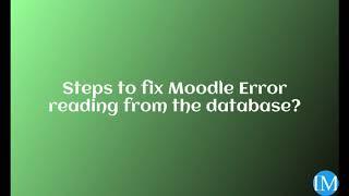 Steps to fix #Moodle #error reading from the #database