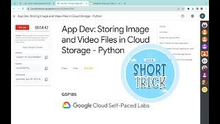 App Dev: Storing Image and Video Files in Cloud Storage - Python || #qwiklabs | #GSP185  @quick_lab