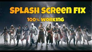 How to fix Assassin creed splash screen origins,unity,odyssey,valhalla....(all assassin creed)