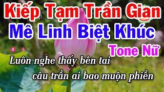 Karaoke Kiếp Tạm Trần Gian - Mê Linh Biệt Khúc Tone Nữ