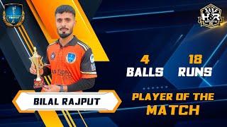 BILAL RAJPUT | 7th PLAYER OF THE MATCH | LAM TROPHY 2023