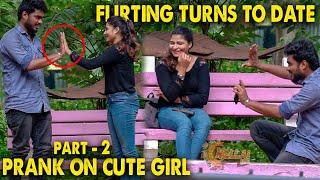 Epic - Flirting Prank On Cute Girl | Part -2 | Prank Turns To Date | Nellai360*