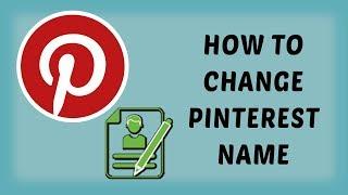 How To Change Pinterest Name | Edit Your Pinterest Username | Edit Your Pinterest Profile - Hindi