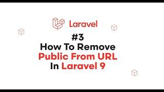 Laravel 9 Tutorial - How To Remove Public From URL In Laravel